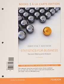 9780321837011-0321837010-Statistics for Business: Decision Making and Analysis, Student Value Edition