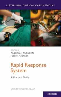 9780190612474-0190612479-Rapid Response System: A Practical Guide (Pittsburgh Critical Care Medicine)