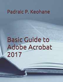 9781091883055-109188305X-Basic Guide to Adobe Acrobat 2017