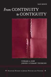 9780804762007-0804762007-From Continuity to Contiguity: Toward a New Jewish Literary Thinking (Stanford Studies in Jewish History and Culture)