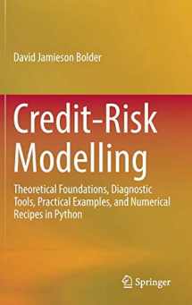 9783319946870-3319946870-Credit-Risk Modelling: Theoretical Foundations, Diagnostic Tools, Practical Examples, and Numerical Recipes in Python