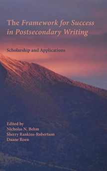 9781602359307-160235930X-The Framework for Success in Postsecondary Writing: Scholarship and Applications