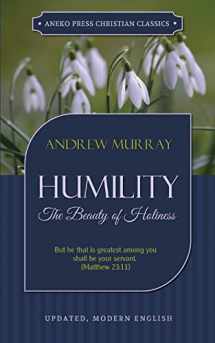 9781622453542-1622453549-Humility: The Beauty of Holiness (Updated and Annotated)