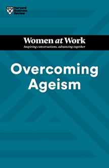 9781647825812-1647825814-Overcoming Ageism (HBR Women at Work Series)