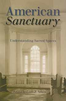 9780253218223-0253218225-American Sanctuary: Understanding Sacred Spaces