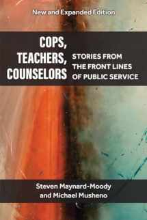 9780472055241-0472055240-Cops, Teachers, Counselors: Stories from the Front Lines of Public Service
