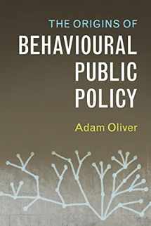 9781316649664-1316649660-The Origins of Behavioural Public Policy