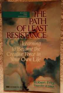 9780750621083-0750621087-The Path of Least Resistance: Learning to Become the Creative Force in Your Own Life
