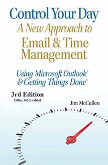 9781482034684-1482034689-Control Your Day: A New Approach to Email and Time Management Using Microsoft® Outlook and the concepts of Getting Things Done®