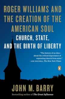 9780143122883-0143122886-Roger Williams and the Creation of the American Soul: Church, State, and the Birth of Liberty