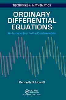9781498733816-1498733816-Ordinary Differential Equations: An Introduction to the Fundamentals (Textbooks in Mathematics)