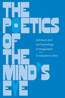9780812213607-0812213602-The Poetics of the Mind's Eye: Literature and the Psychology of Imagination