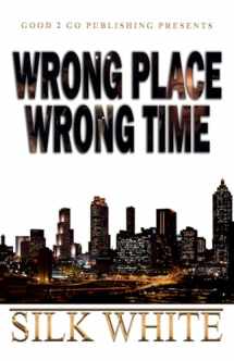 9781943686476-1943686475-Wrong Place, Wrong Time