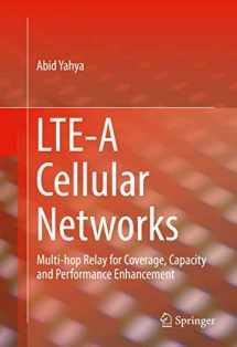 9783319433035-3319433032-LTE-A Cellular Networks: Multi-hop Relay for Coverage, Capacity and Performance Enhancement