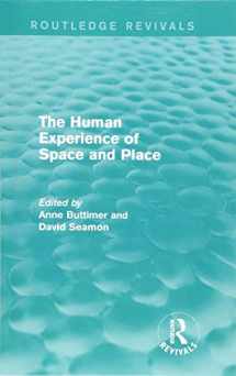 9781138924710-1138924717-The Human Experience of Space and Place (Routledge Revivals)