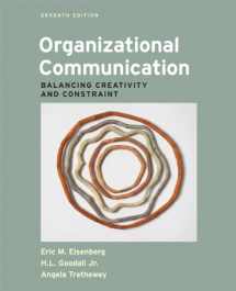 9781457601927-1457601923-Organizational Communication: Balancing Creativity and Constraint
