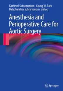 9780387859217-0387859217-Anesthesia and Perioperative Care for Aortic Surgery