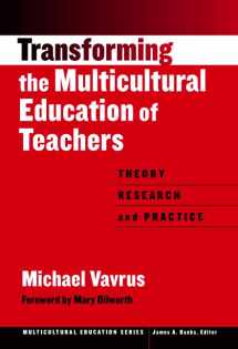 9780807742617-0807742619-Transforming the Multicultural Education of Teachers: Theory, Research, and Practice (Multicultural Education Series)