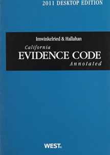 9780314921819-0314921818-Imwinkelried & Hallahan California Evidence Code Annotated, 2011 Ed. (California Desktop Codes)