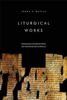 9780802843807-0802843808-Liturgical Works (Eerdmans Commentaries on the Dead Sea Scrolls)