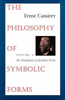 9780300074338-0300074336-The Philosophy of Symbolic Forms: Volume 4: The Metaphysics of Symbolic Forms