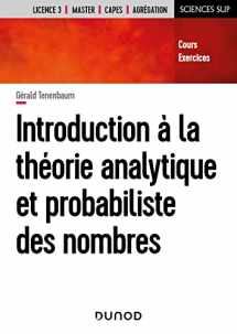 9782100829835-2100829831-Introduction à la théorie analytique et probabiliste des nombres: Cours et exercices