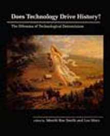 9780262691673-0262691671-Does Technology Drive History? The Dilemma of Technological Determinism