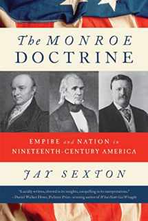 9780809069996-0809069997-The Monroe Doctrine: Empire and Nation in Nineteenth-Century America
