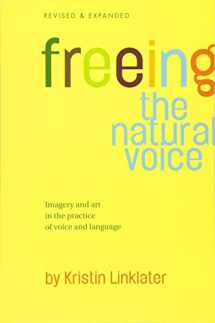 9780896762503-0896762505-Freeing the Natural Voice: Imagery and Art in the Practice of Voice and Language (Revised & Expanded)