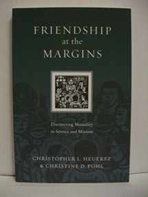 9780830834549-0830834540-Friendship at the Margins: Discovering Mutuality in Service and Mission (Resources for Reconciliation)