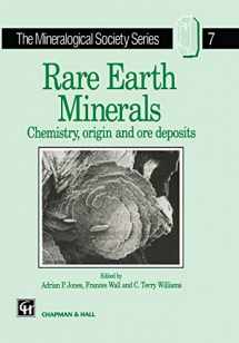 9780412610301-0412610302-Rare Earth Minerals: Chemistry, Origin and Ore Deposits (The Mineralogical Society Series, 7)