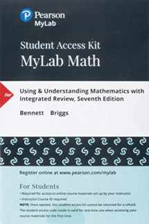 9780134715865-0134715861-Using & Understanding Mathematics: A Quantitative Reasoning Approach with Integrated Review -- MyLab Math with Pearson eText Access Code
