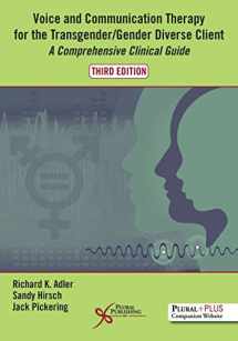 9781944883300-1944883304-Voice and Communication Therapy for the Transgender/Gender Diverse Client: A Comprehensive Clinical Guide, Third Edition