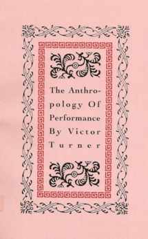 9781555540012-1555540015-The Anthropology of Performance