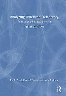 9781032302249-1032302240-Analyzing American Democracy: Politics and Political Science