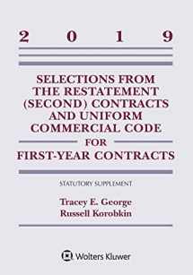 9781543809381-1543809383-Selections from the Restatement (Second) Contracts and Uniform Commercial Code for First-Year Contracts: 2019 Statutory Supplement (Supplements)