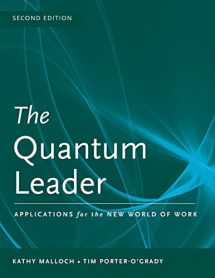 9780763765408-0763765406-The Quantum Leader: Applications for the New World of Work: Applications for the New World of Work (Malloch, The Quantum Leader)