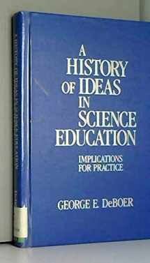 9780807730546-0807730548-A History of Ideas in Science Education