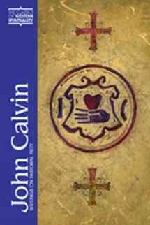 9780809140466-0809140462-John Calvin: Writings on Pastoral Piety (Classics of Western Spirituality (Paperback))
