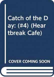 9780449145333-0449145336-Catch of the Day: (#4) (Heartbreak Cafe)