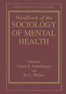 9780387325163-0387325166-Handbook of the Sociology of Mental Health (Handbooks of Sociology and Social Research)