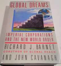 9780671633776-0671633775-Global Dreams: Imperial Corporations and the New World Order