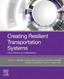 9780128168202-012816820X-Creating Resilient Transportation Systems: Policy, Planning, and Implementation