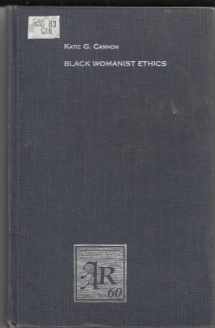 9781555402150-1555402151-Black womanist ethics (American Academy of Religion academy series)