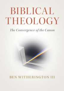 9781108712682-1108712681-Biblical Theology: The Convergence of the Canon