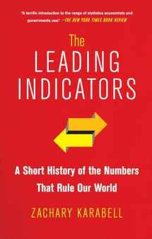 9781451651225-1451651228-The Leading Indicators: A Short History of the Numbers That Rule Our World