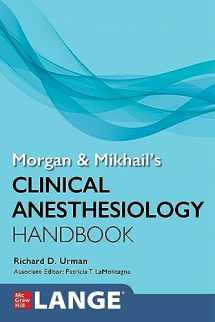 9781264551545-1264551541-Morgan and Mikhail's Clinical Anesthesiology Handbook (Lange Medical Books)