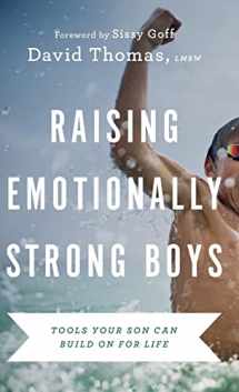 9780764240713-0764240714-Raising Emotionally Strong Boys: Tools Your Son Can Build On for Life
