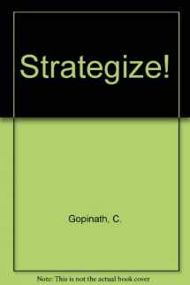 9780324597134-0324597134-Strategize! (Book Only)
