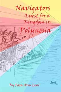9781954076020-1954076029-Navigators Quest for a Kingdom in Polynesia